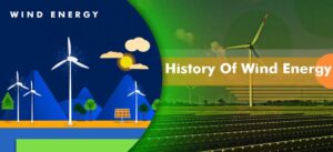 The History of Wind Energy 