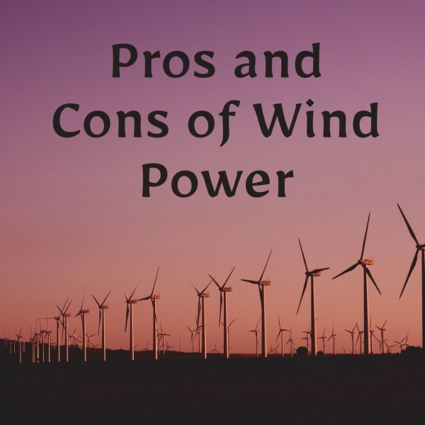 WIND ENERGY: PROS AND CONS